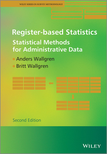 Register-based Statistics: Statistical Methods for Administrative Data (Wiley Series in Survey Methodology) book cover by Anders Wallgren, Britt Wallgren