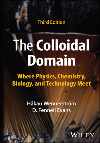 The Colloidal Domain: Where Physics, Chemistry, Biology, and Technology Meet book cover by Håkan Wennerström, D. Fennell Evans