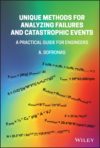 Unique Methods for Analyzing Failures and Catastrophic Events: A Practical Guide for Engineers book cover by Anthony Sofronas