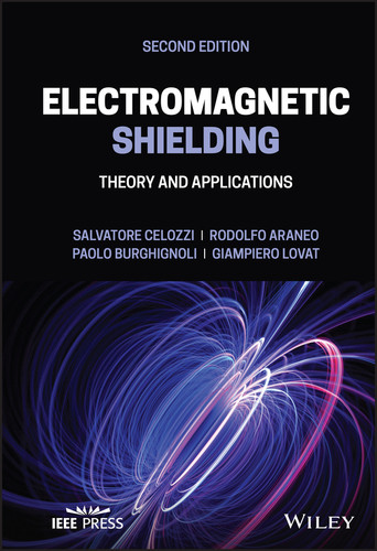 Electromagnetic Shielding: Theory and Applications (IEEE Press) book cover by Salvatore Celozzi, Rodolfo Araneo, Paolo Burghignoli, Giampiero Lovat
