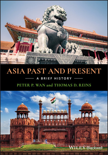 Asia Past and Present: A Brief History book cover by Peter P. Wan, Thomas D. Reins