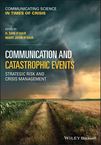 Communication and Catastrophic Events: Strategic Risk and Crisis Management (Communicating Science in Times of Crisis) book cover by 