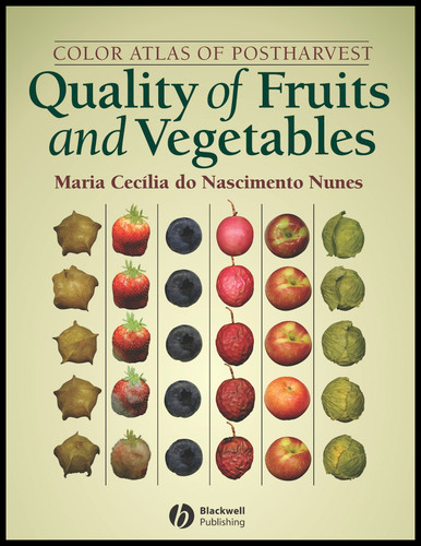Color Atlas of Postharvest Quality of Fruits and Vegetables book cover by Maria Cecilia do Nascimento Nunes