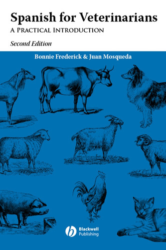 Spanish for Veterinarians: A Practical Introduction book cover by Bonnie Frederick, Juan Mosqueda