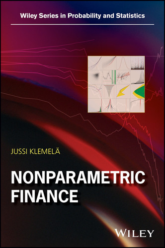 Nonparametric Finance (Wiley Series in Probability and Statistics) book cover by Jussi Klemelä