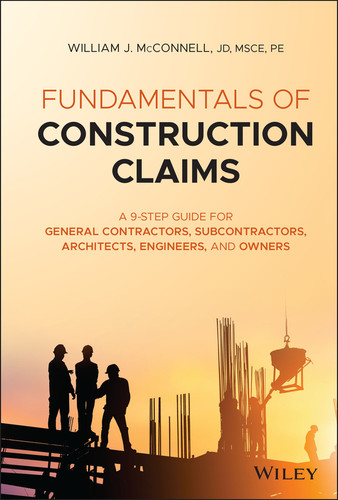 Fundamentals of Construction Claims: A 9-Step Guide for General Contractors, Subcontractors, Architects, Engineers, and Owners book cover by William J. McConnell