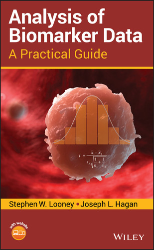 Analysis of Biomarker Data: A Practical Guide book cover by Stephen W. Looney, Joseph L. Hagan
