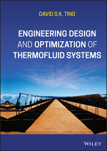 Engineering Design and Optimization of Thermofluid Systems book cover by David S. K. Ting