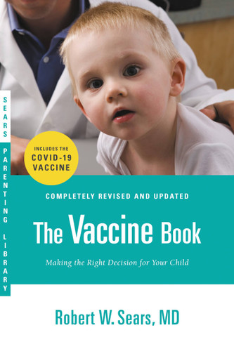 The Vaccine Book: Making the Right Decision for Your Child (Updated in 2023) book cover by Robert W. Sears