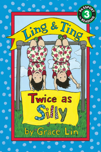 Ling & Ting: Twice as Silly book cover by Grace Lin