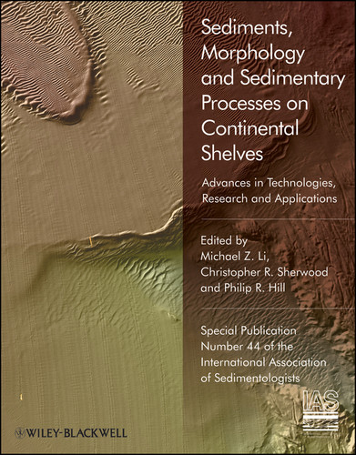 Sediments, Morphology and Sedimentary Processes on Continental Shelves: Advances in Technologies, Research and Applications (International Association Of Sedimentologists Series) book cover by 