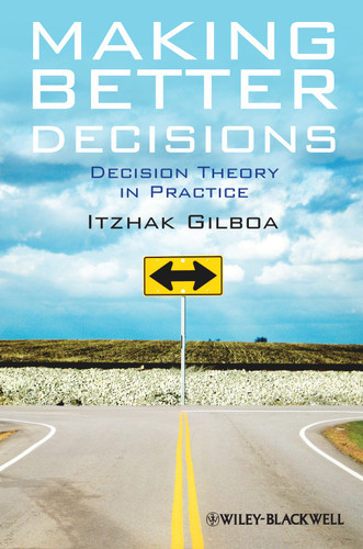 Making Better Decisions: Decision Theory in Practice book cover by Itzhak Gilboa