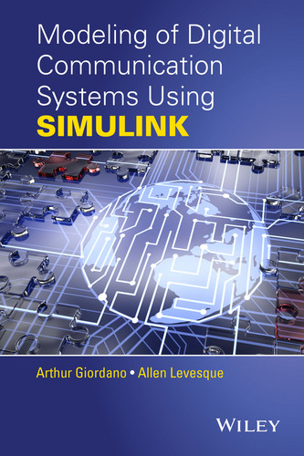 Modeling of Digital Communication Systems Using SIMULINK book cover by Arthur A. Giordano, Allen H. Levesque