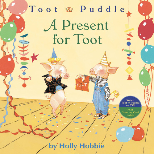 A Toot & Puddle: A Present for Toot (Toot & Puddle #2) book cover by Holly Hobbie