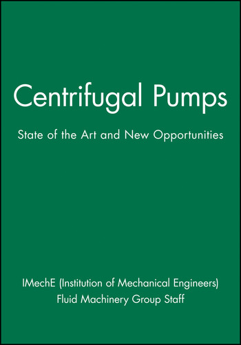 Centrifugal Pumps: State of the Art and New Opportunities book cover by IMechE (Institution of Mechanical Engineers), Fluid Machinery Group Staff
