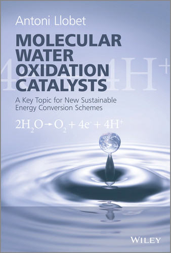 Molecular Water Oxidation Catalysis: A Key Topic for New Sustainable Energy Conversion Schemes book cover by Antoni Llobet