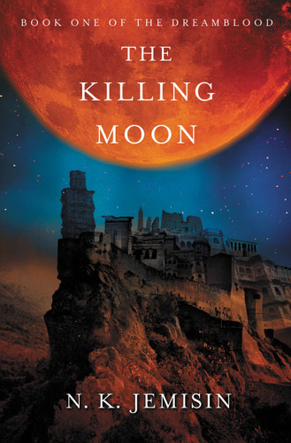The Killing Moon (The Dreamblood #1) book cover by N. K. Jemisin