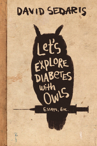 Let's Explore Diabetes with Owls book cover by David Sedaris