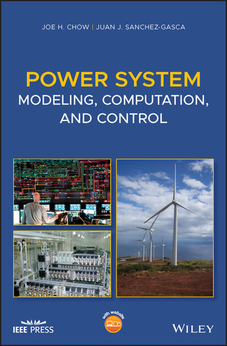 Power System Modeling, Computation, and Control (IEEE Press) book cover by Joe H. Chow, Juan J. Sanchez-Gasca