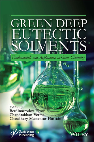Green Deep Eutectic Solvents: Fundamentals and Applications in Green Chemistry book cover by 