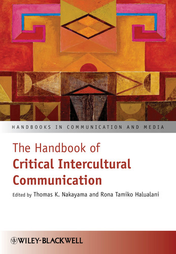 The Handbook of Critical Intercultural Communication (Handbooks in Communication and Media) book cover by 