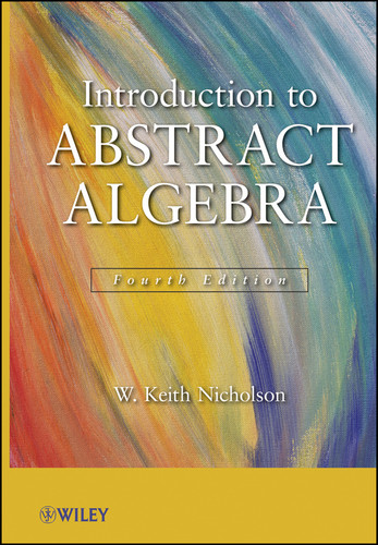 Introduction to Abstract Algebra book cover by W. Keith Nicholson