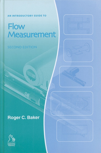 An Introductory Guide to Flow Measurement (Introductory Guide Series (REP)) book cover by Roger C. Baker