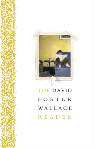 The David Foster Wallace Reader book cover by David Foster Wallace