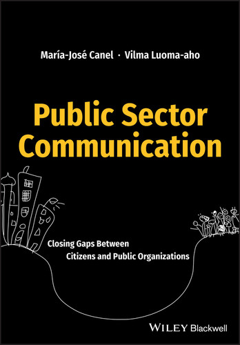 Public Sector Communication: Closing Gaps Between Citizens and Public Organizations book cover by María José Canel, Vilma Luoma-aho