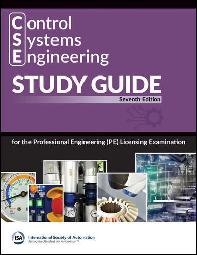 Control Systems Engineering (CSE) Study Guide: For the Professional Engineering (PE) Licensing Examination (International Society of Automation) book cover by International Society of Automation (ISA)