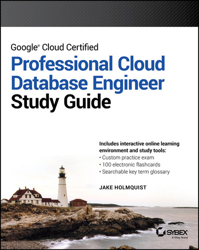 Google Cloud Certified Professional Cloud Database Engineer Study Guide (Sybex Study Guide) book cover by Jake Holmquist