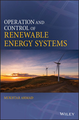 Operation and Control of Renewable Energy Systems book cover by Mukhtar Ahmad
