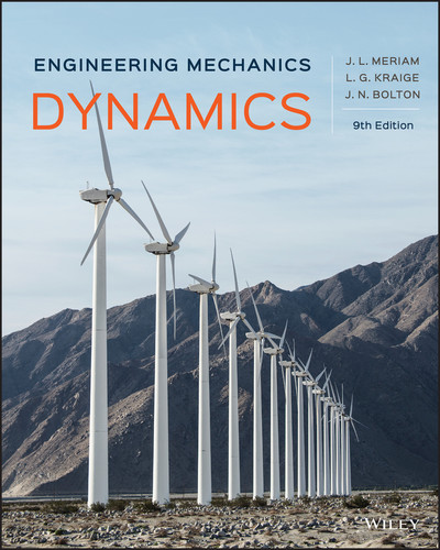 Engineering Mechanics: Dynamics book cover by James L. Meriam, L. G. Kraige, J. N. Bolton