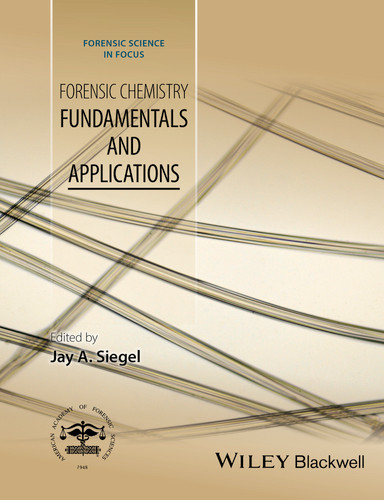 Forensic Chemistry: Fundamentals and Applications (Forensic Science in Focus) book cover by 