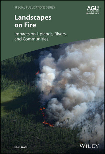 Landscapes on Fire: Impacts on Uplands, Rivers, and Communities (Special Publications) book cover by Ellen Wohl