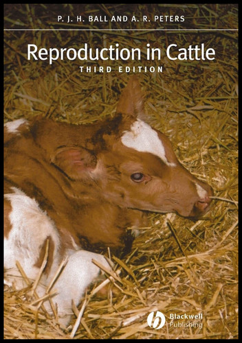Reproduction in Cattle book cover by Peter J. H. Ball, Andy R. Peters