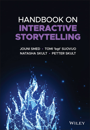 Handbook on Interactive Storytelling book cover by Jouni Smed, Tomi 'bgt' Suovuo, Natasha Skult, Petter Skult