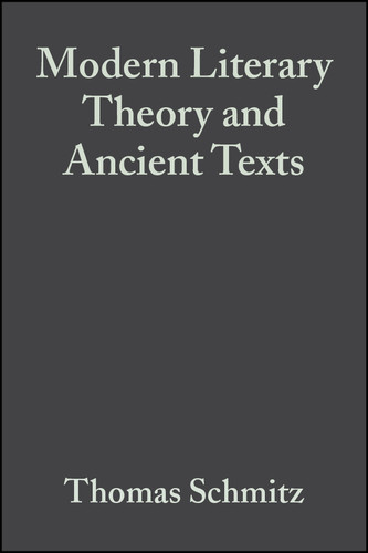 Modern Literary Theory and Ancient Texts: An Introduction book cover by Thomas Schmitz