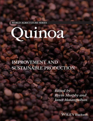 Quinoa: Improvement and Sustainable Production (World Agriculture Series) book cover by 