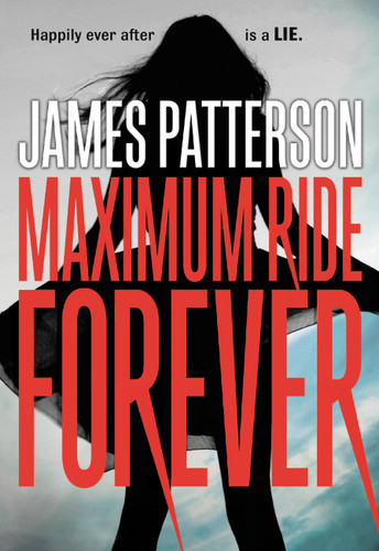 Maximum Ride Forever (Maximum Ride #9) book cover by James Patterson