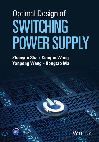 Optimal Design of Switching Power Supply book cover by Zhanyou Sha, Xiaojun Wang, Yanpeng Wang, Hongtao Ma