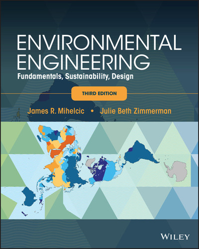 Environmental Engineering: Fundamentals, Sustainability, Design book cover by James R. Mihelcic, Julie B. Zimmerman