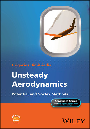 Unsteady Aerodynamics: Potential and Vortex Methods (Aerospace Series) book cover by Grigorios Dimitriadis