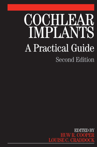 Cochlear Implants: A Practical Guide book cover by Huw Cooper, Louise Craddock