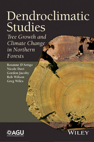 Dendroclimatic Studies: Tree Growth and Climate Change in Northern Forests (Special Publications) book cover by Rosanne D'Arrigo, Nicole Davi, Gordon Jacoby, Rob Wilson, Greg Wiles