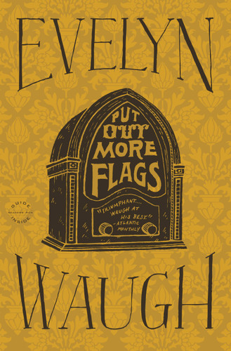 Put Out More Flags book cover by Evelyn Waugh