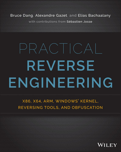 Practical Reverse Engineering: x86, x64, ARM, Windows Kernel, Reversing Tools, and Obfuscation book cover by Bruce Dang, Alexandre Gazet, Elias Bachaalany