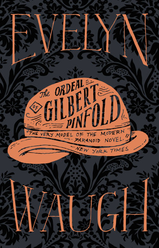 The Ordeal of Gilbert Pinfold book cover by Evelyn Waugh
