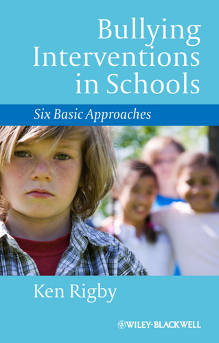 Bullying Interventions in Schools: Six Basic Approaches book cover by Ken Rigby