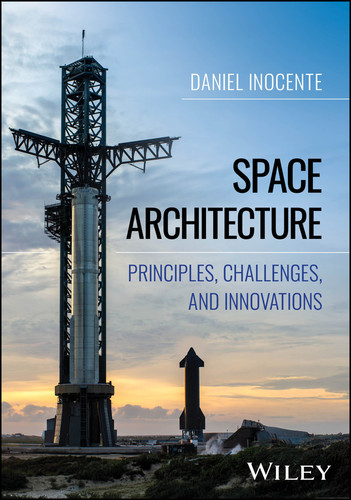 Space Architecture: Principles, Challenges, and Innovations book cover by Daniel Inocente